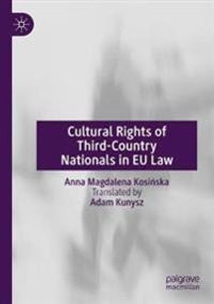 Cultural Rights of Third-Country Nationals in EU Law | 1:a upplagan