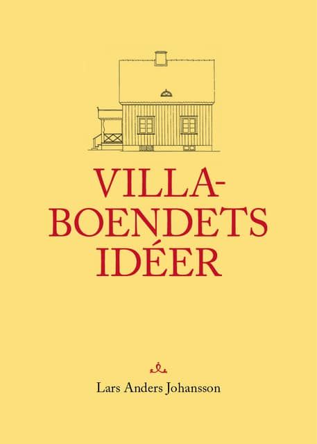 Villaboendets idéer | 1:a upplagan