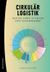 Cirkulär logistik : praktiska exempel på cirkulär supply chain management