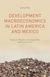 Development Macroeconomics in Latin America and Mexico