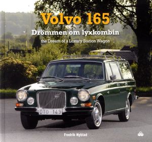 Volvo 165 : drömmen om lyxkombin | 1:a upplagan