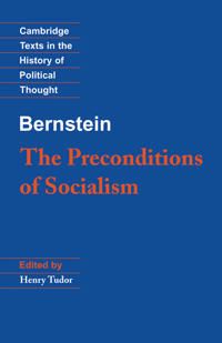Bernstein: The Preconditions of Socialism | 0:e upplagan