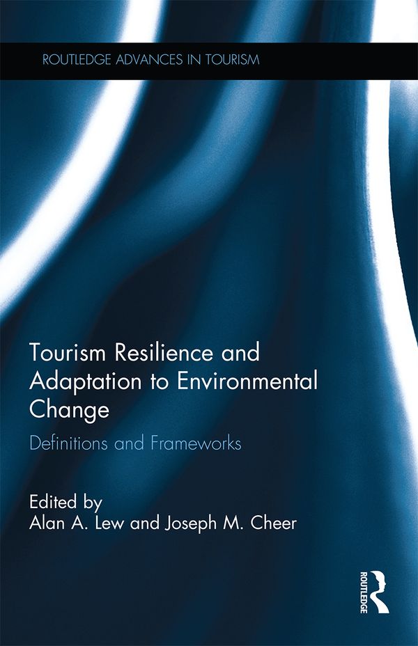 Tourism Resilience and Adaptation to Environmental Change | 1:a upplagan