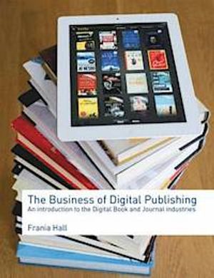 The Business of Digital Publishing | 3:e upplagan