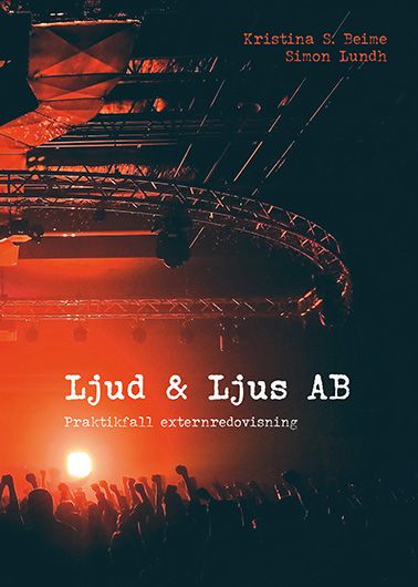 Ljud & Ljus AB praktikfall externredovisning | 2:a upplagan