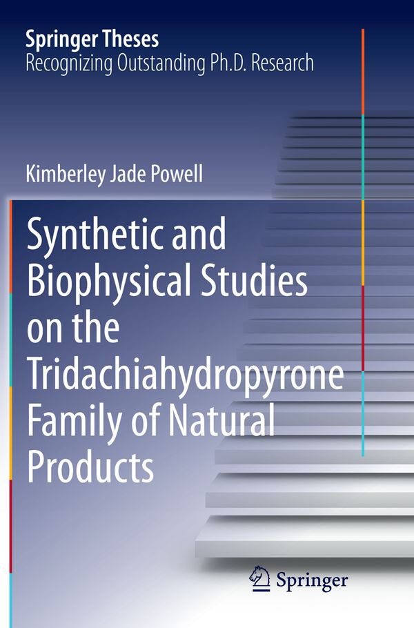 Synthetic and Biophysical Studies on the Tridachiahydropyrone Family of Natural Products | 1:a upplagan