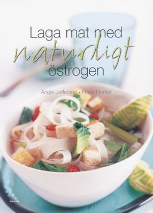 Laga mat med naturligt östrogen