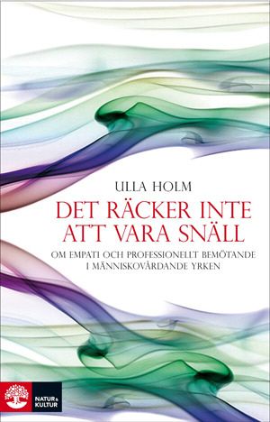 Det räcker inte att vara snäll : Häftad utgåva av originalutgåva från 2009 | 1:a upplagan