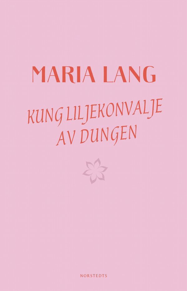 Kung Liljekonvalje av dungen | 1:a upplagan