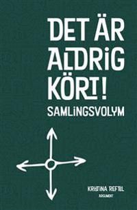 Det är aldrig kört! : Samlingsvolym | 0:e upplagan