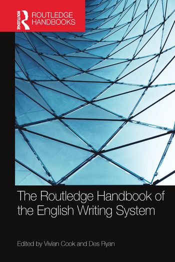 The Routledge Handbook of the English Writing System | 1:a upplagan