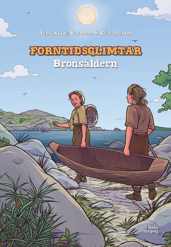 Forntidsglimtar - Bronsåldern | 1:a upplagan