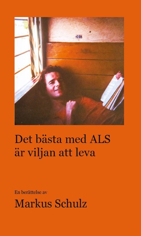 Det bästa med ALS är viljan att leva | 0:e upplagan