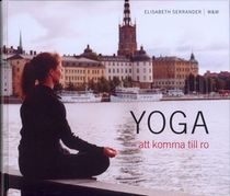 Yoga : att komma till ro