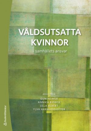 Våldsutsatta kvinnor - samhällets ansvar | 4:e upplagan