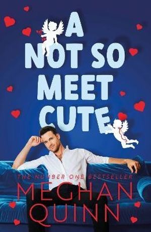 Not So Meet Cute - The steamy and addictive no. 1 bestseller inspired by Pr