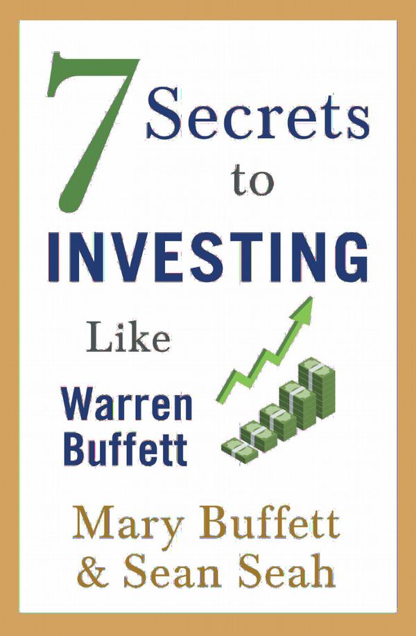 7 Secrets to Investing Like Warren Buffett | 0:e upplagan
