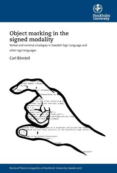 Object marking in the signed modality : Verbal and nominal strategies in Swedish Sign Language and other sign languages | 0:e upplagan