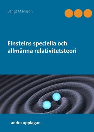 Einsteins speciella och allmänna relativitetsteori : Einsteins speciella oc |  2:e upplagan