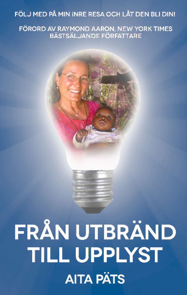 Från Utbränd Till Upplyst | 0:e upplagan