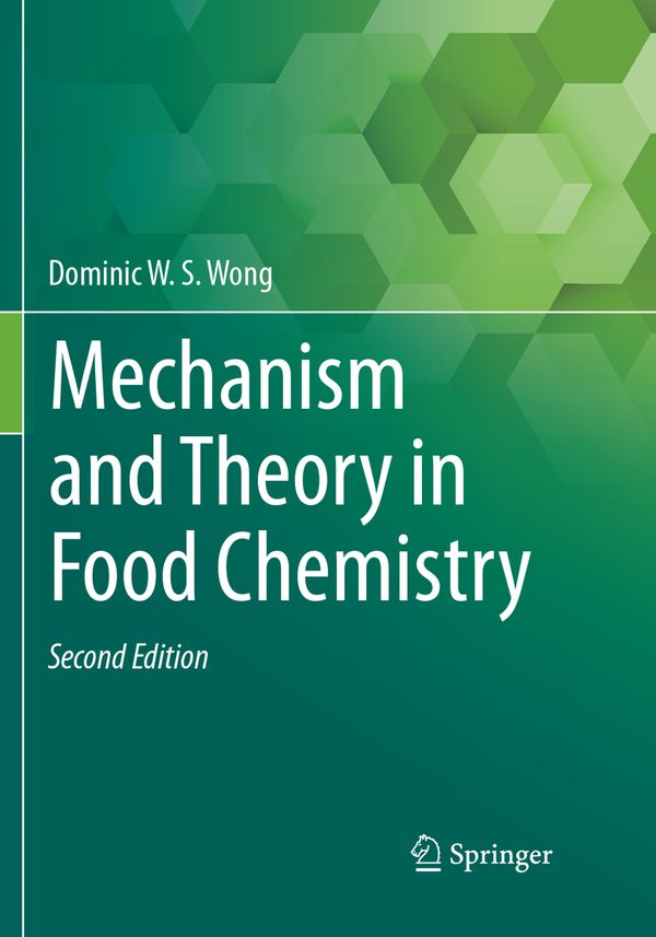 Mechanism and Theory in Food Chemistry, Second Edition | 2:a upplagan