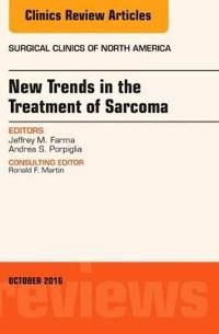 New trends in the treatment of sarcoma: an issue of surgical clinics of nor | 0:e upplagan