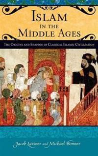 Islam in the Middle Ages | 0:e upplagan