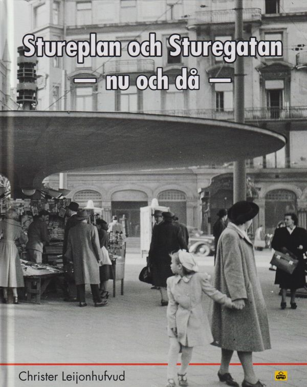 Stureplan och Sturegatan : nu och då | 0:e upplagan