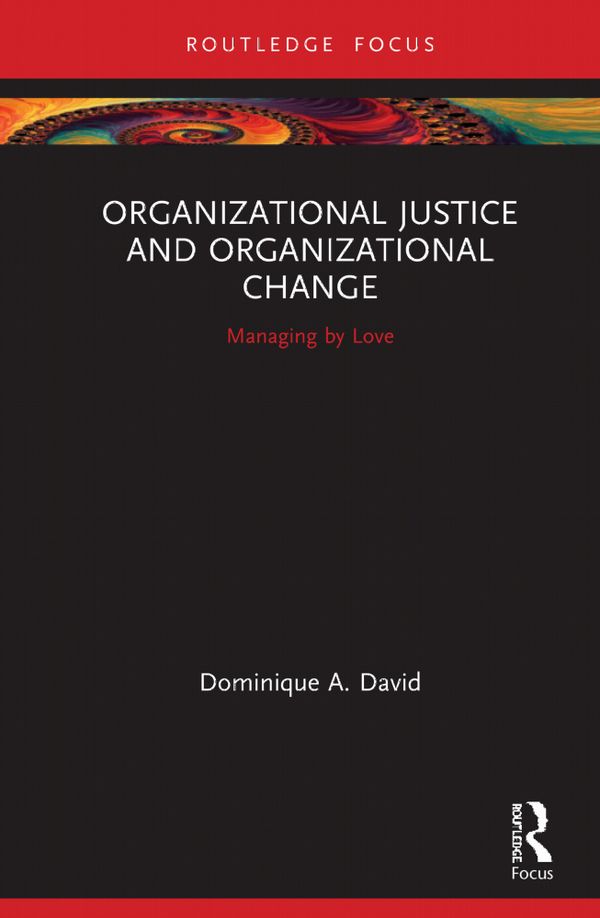 Organizational Justice and Organizational Change | 1:a upplagan
