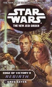 Star wars : the new Jedi order. Book 8 : Edge of victory. Book 2 : Rebirth