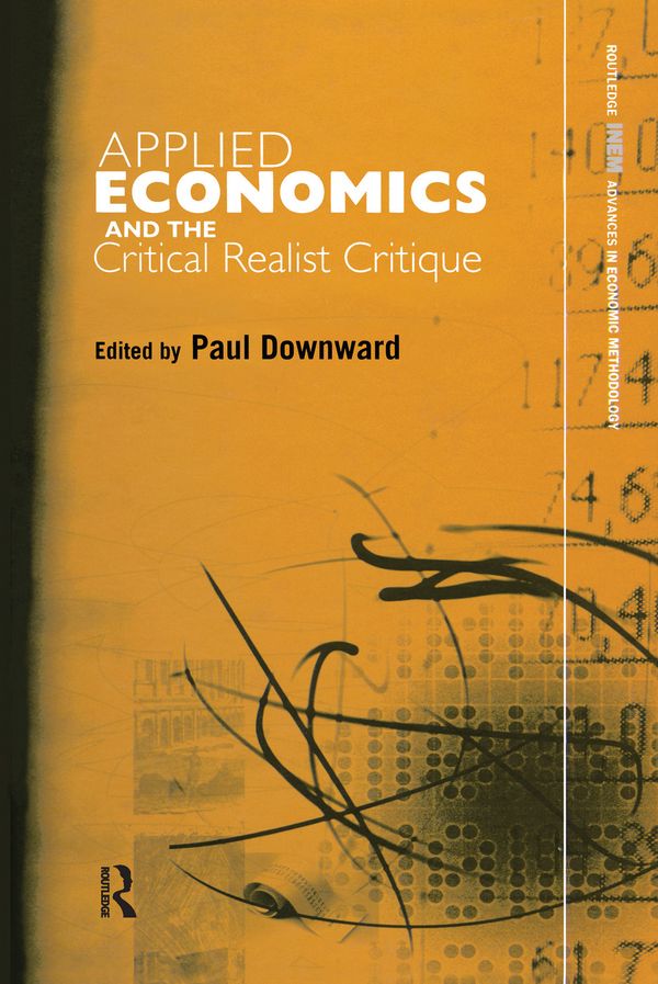 Applied Economics and the Critical Realist Critique | 1:a upplagan