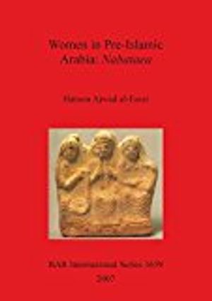 Women in Pre-Islamic Arabia: Nabataea