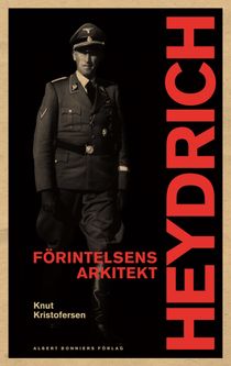 Heydrich : förintelsens arkitekt