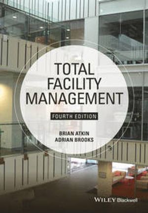 Total Facility Management, 4th Edition | 1:a upplagan