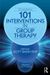 101 interventions in group therapy, 2nd edition
