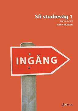 Ingång Sfi Studieväg 1 Övningsbok | 1:a upplagan