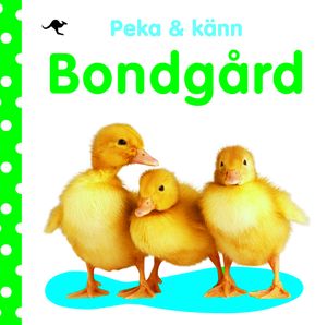 Peka och känn : bondgård | 1:a upplagan