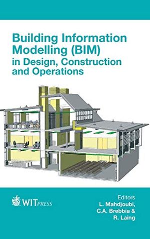 Building Information Modelling (BIM) in Design, Construction and Operations