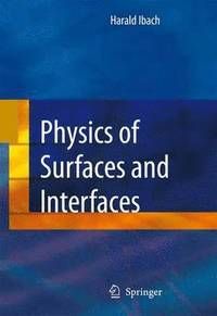 Physics of Surfaces and Interfaces