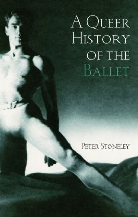 A Queer History of the Ballet | 0:e upplagan