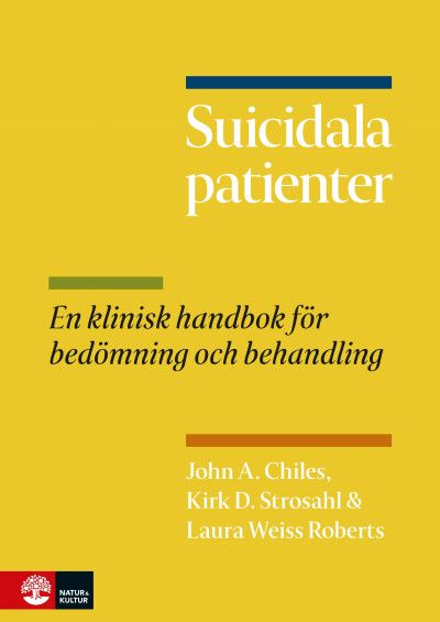 Suicidala patienter : En klinisk handbok för bedömning och behandling | 2:a upplagan