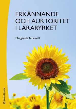 Erkännande och auktoritet i läraryrket | 1:a upplagan