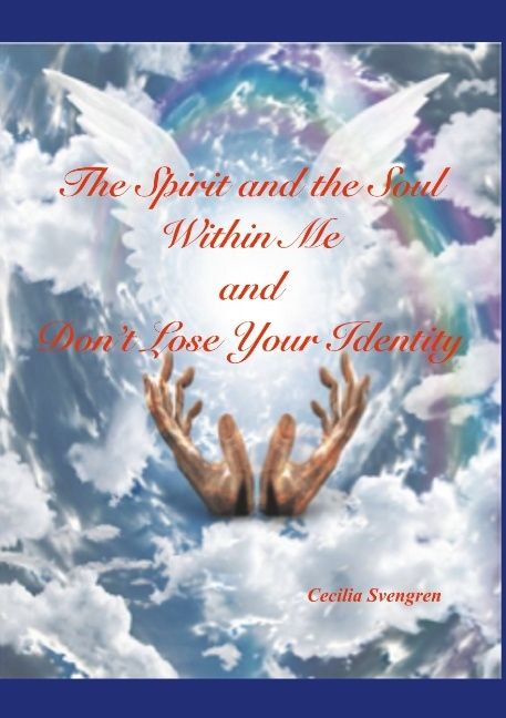 The spirit and the soul within me and Don't lose your identity | 1:a upplagan
