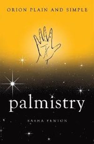 Palmistry, orion plain and simple