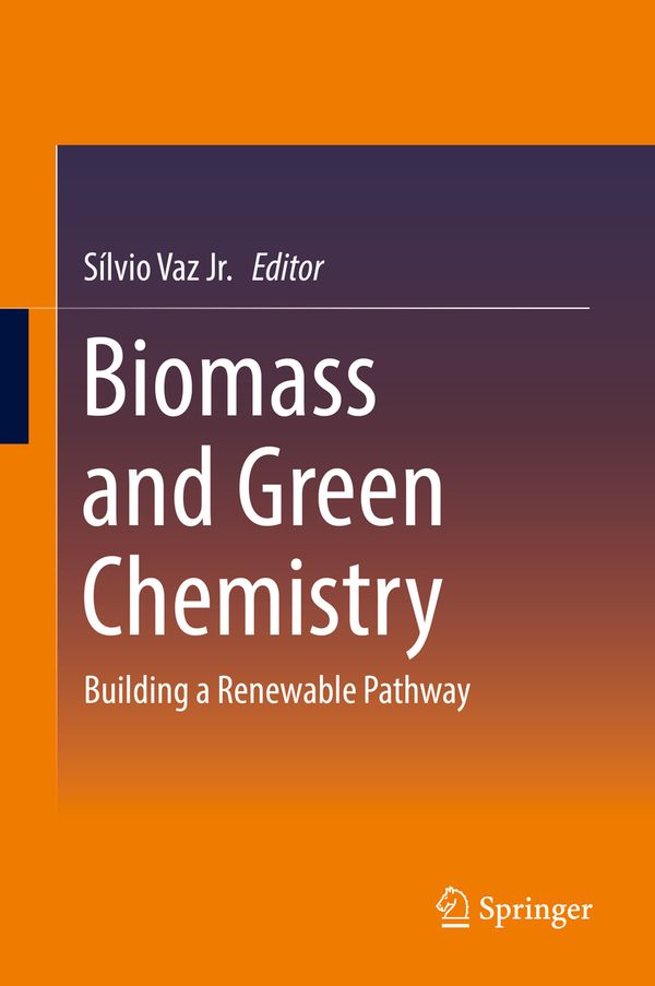 Biomass and Green Chemistry | 1:a upplagan