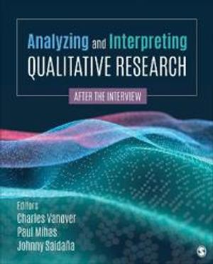 Analyzing and Interpreting Qualitative Research | 1:a upplagan