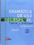 Gramatica de uso del Espanol - Teoria y practica
