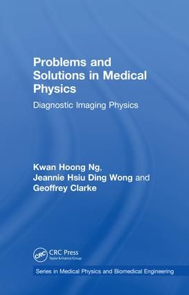 Problems and Solutions in Medical Physics | 1:a upplagan