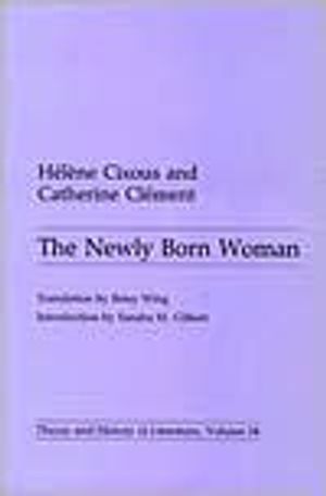 The Newly Born Woman