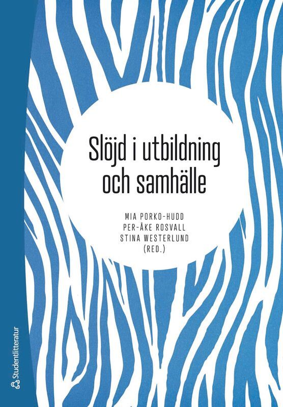 Slöjd i utbildning och samhälle | 1:a upplagan